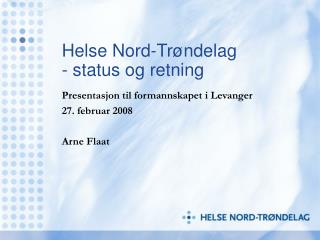 Helse Nord-Trøndelag - status og retning