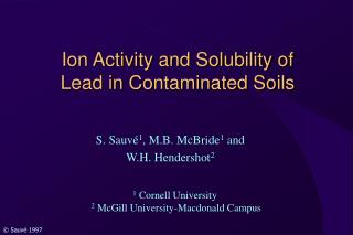 Ion Activity and Solubility of Lead in Contaminated Soils