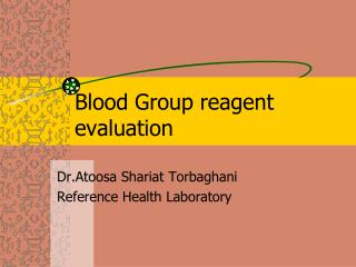 Blood Group reagent evaluation