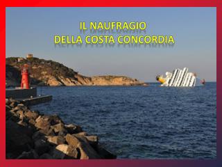 Il naufragio Della Costa concordia