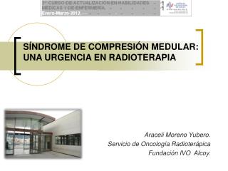 SÍNDROME DE COMPRESIÓN MEDULAR: UNA URGENCIA EN RADIOTERAPIA