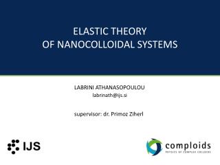 ELASTIC THEORY OF NANOCOLLOIDAL SYSTEMS