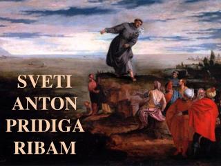 SVETI ANTON PRIDIGA RIBAM
