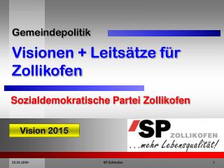 Gemeindepolitik Visionen + Leitsätze für Zollikofen