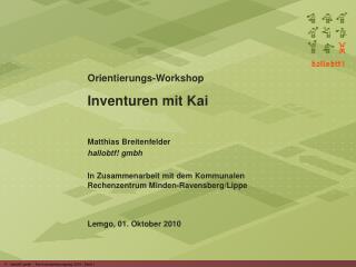 Orientierungs-Workshop Inventuren mit Kai