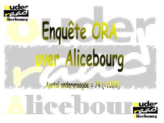 Enquête ORA over Alicebourg