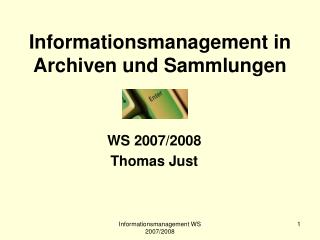 Informationsmanagement in Archiven und Sammlungen