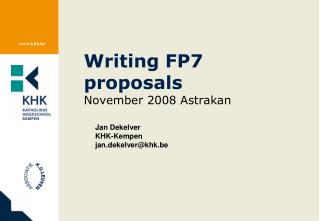 Writing FP7 proposals November 2008 Astrakan