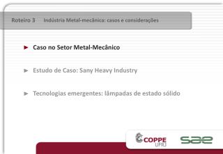 Caso no Setor Metal-Mecânico Estudo de Caso: Sany Heavy Industry