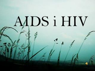 AIDS i HIV