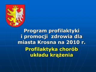 Program profilaktyki i promocji zdrowia dla miasta Krosna na 2010 r.