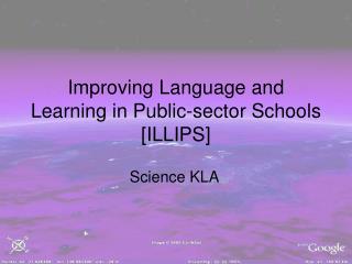 Improving Language and Learning in Public-sector Schools [ILLIPS]