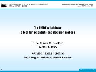 The BMDC’s database: a tool for scientists and decision makers