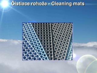 Čistiace rohože - Cleaning mats