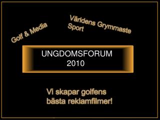 UNGDOMSFORUM 2010