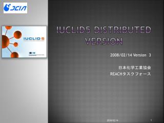 IUCLID5 Distributed Version