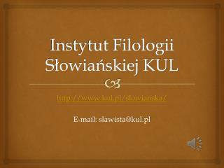 Instytut Filologii Słowiańskiej KUL