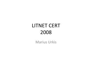LITNET CERT 2008
