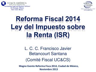 Reforma Fiscal 2014 Ley del Impuesto sobre la Renta (ISR)