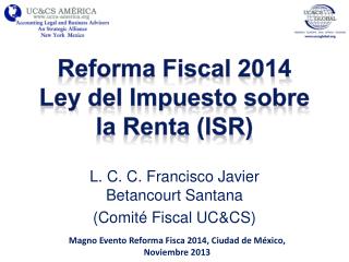 Reforma Fiscal 2014 Ley del Impuesto sobre la Renta (ISR)