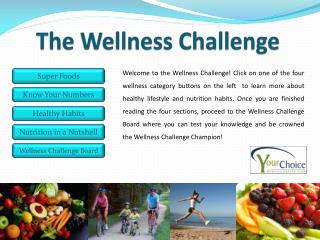 T he Wellness Challenge