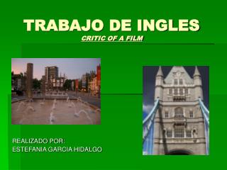 TRABAJO DE INGLES CRITIC OF A FILM