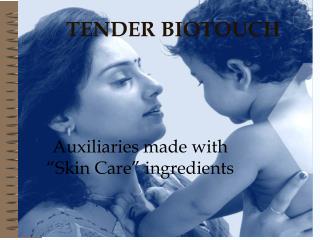 TENDER BIOTOUCH