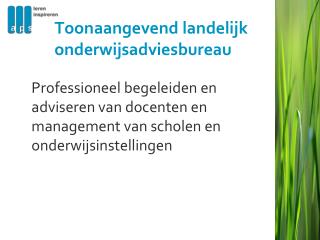 Toonaangevend landelijk onderwijsadviesbureau