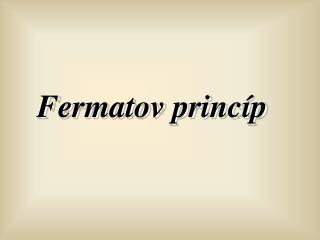 Fermatov princíp