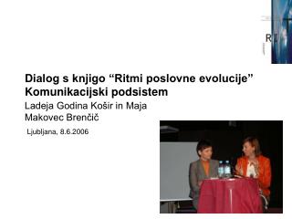 Dialog s knjigo “Ritmi poslovne evolucije” Komunikacijski podsistem