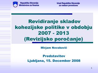 Revidiranje skladov kohezijske politike v obdobju 2007 - 2013 (Revizijsko poročanje)