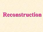Reconstruction
