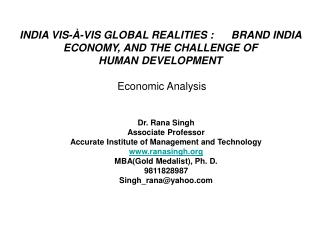 INDIA VIS-À-VIS GLOBAL REALITIES : BRAND INDIA ECONOMY, AND THE CHALLENGE OF
