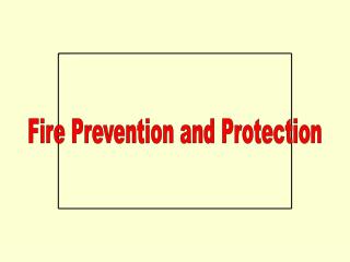 Fire Prevention and Protection