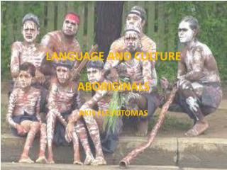 LANGUAGE AND CULTURE ABORIGINALS