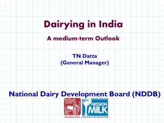 Dairying in India A medium-term Outlook