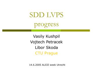 SDD LVPS progress