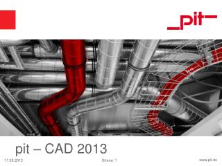 pit – CAD 2013