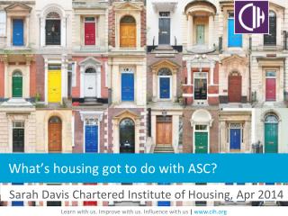 What’s housing got to do with ASC?