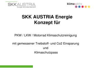 SKK AUSTRIA Energie Konzept für