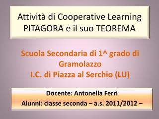 Attività di Cooperative Learning PITAGORA e il suo TEOREMA