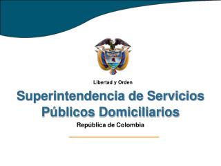 VIGILANCIA Y CONTROL DEL SERVICIO PÚBLICO DOMICILIARIO DE ENERGÍA ELÉCTRICA EN COLOMBIA