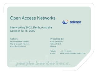 Open Access Networks Interworking’2002, Perth, Australia October 13-16, 2002