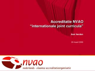 Accreditatie NVAO “internationale joint curricula”