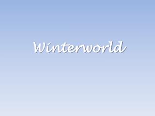 Winterworld