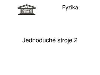 Jednoduché stroje 2