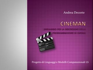 CineMan Linguaggio per la descrizione della programmazione di cinema