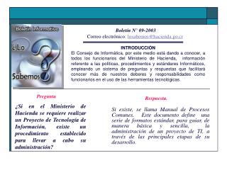 Boletín N° 09-2003 Correo electrónico: losabemos@hacienda.go.cr
