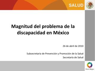 Magnitud del problema de la discapacidad en México