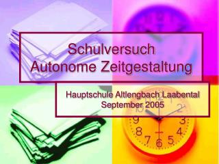 Schulversuch Autonome Zeitgestaltung